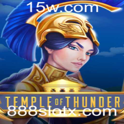 Descubra o Fascinante Mundo de Temple of Thunder no 888slot